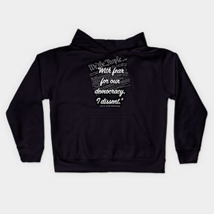 With Fear For Our Democracy I Dissent Kids Hoodie